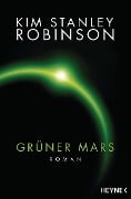 Cover-Bild zum Titel 'Grüner Mars' von 'Kim Stanley Robinson'