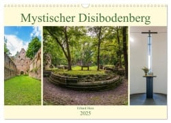 Mystischer Disibodenberg (Wandkalender 2025 DIN A3 quer), CALVENDO Monatskalender - Erhard Hess