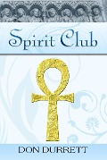 Cover-Bild zum Titel 'Spirit Club' von 'Don Durrett'