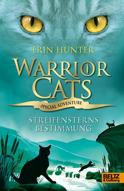 Warrior Cats - Special Adventure 4. Streifensterns Bestimmung - Erin Hunter