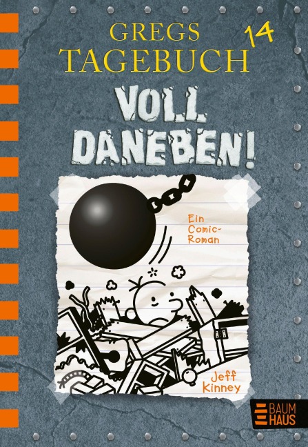 Gregs Tagebuch 14. Voll daneben ! - Jeff Kinney