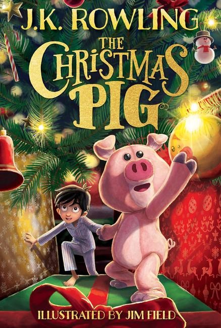 The Christmas Pig - J K Rowling