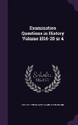 Cover-Bild zum Titel 'Examination Questions in History Volume 1916-20 sr 4' von ''