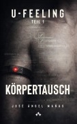 Cover-Bild zum Titel 'U-Feeling Körpertausch I' von 'José Ángel Mañas'