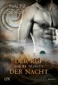Cover-Bild zum Titel 'Age of Trinity - Der Ruf der Nacht' von 'Nalini Singh'