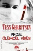 Cover-Bild zum Titel 'Proje Ölümcül Virüs' von 'Tess Gerritsen'