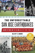 Cover-Bild zum Titel 'The Unforgettable San Jose Earthquakes' von 'Singh'