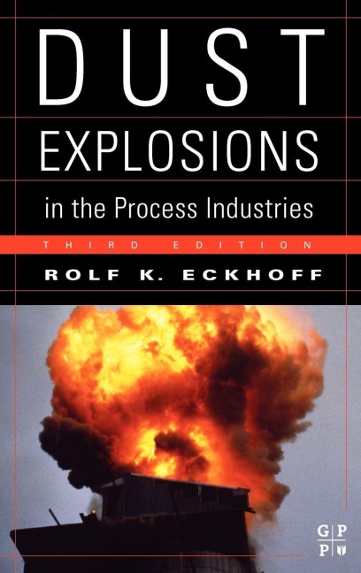 Dust Explosion Handbook - Rolf K. Eckhoff