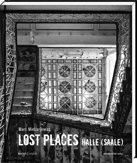 Lost Places Halle (Saale) - 