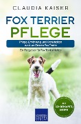 Cover-Bild zum Titel 'Fox Terrier Pflege' von 'Claudia Kaiser'