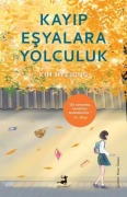 Cover-Bild zum Titel 'Kayip Esyalara Yolculuk' von 'Kim Hyejung'