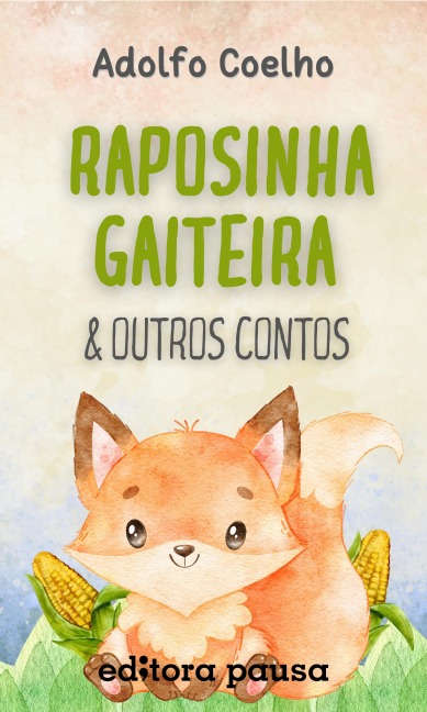 Raposinha gaiteira e outros contos - Adolfo Coelho