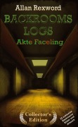 Cover-Bild zum Titel 'Backrooms Logs: Akte Faceling' von 'Allan Rexword'