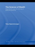 Cover-Bild zum Titel 'The Science of Wealth' von 'Tony Aspromourgos'