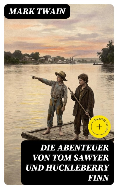 Die Abenteuer von Tom Sawyer und Huckleberry Finn - Mark Twain