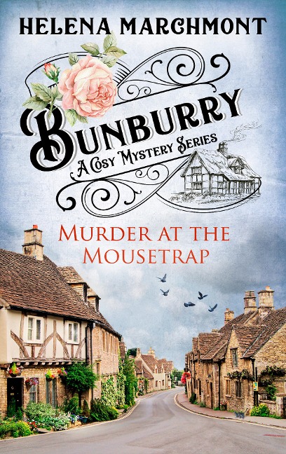 Bunburry - Murder at the Mousetrap - Helena Marchmont