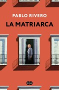 Cover-Bild zum Titel 'La Matriarca / The Matriarch' von 'Pablo Rivero'