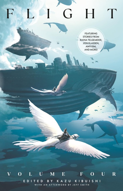 Flight Volume Four - Raina Telgemeier, Amy Kim, Jon Klassen