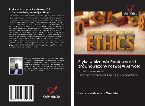 Etyka w biznesie Rentowno¿¿ i zrównowa¿ony rozwój w Afryce: - Lawrence Abraham Onochie