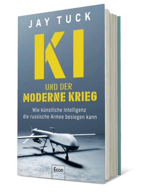 KI und der moderne Krieg - Jay Tuck KI und der moderne Krieg - Jay Tuck
