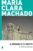 Cover-Bild zum Titel 'A Menina e o vento e outras peças' von 'Maria Clara Machado'
