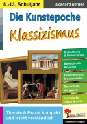 Cover-Bild zum Titel 'Die Kunstepoche KLASSIZISMUS' von 'Eckhard Berger'