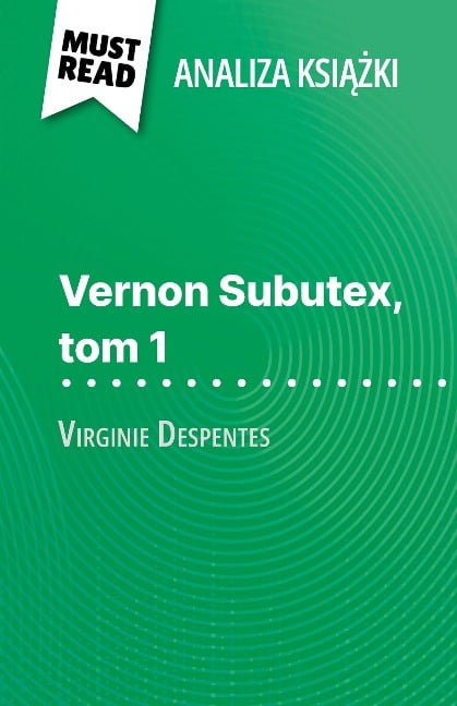 Vernon Subutex, tom 1 ksiazka Virginie Despentes (Analiza ksiazki) - Michel Dyer