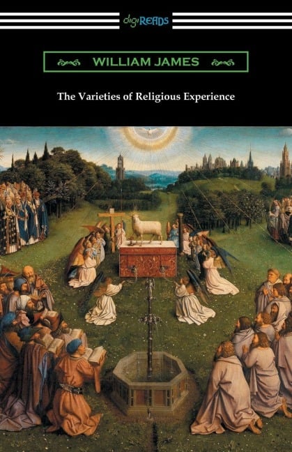The Varieties of Religious Experience - William James