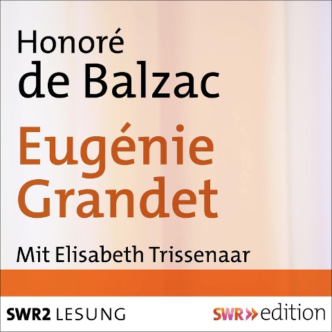 Eugénie Grandet - Honoré de Balzac