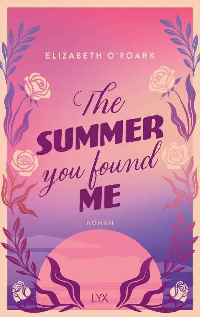 The Summer You Found Me - Elizabeth O'Roark