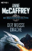 Der weiße Drache - Anne Mccaffrey