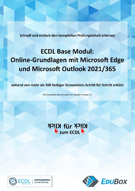 Online-Grundlagen mit Microsoft Edge und Microsoft Outlook 2021/365 (Syllabus 1.0) - Mike Glanzmann