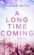 Cover-Bild zum Titel 'A Long Time Coming' von 'Meghan Quinn'