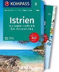 KOMPASS Wanderführer Istrien mit Kvarner-Bucht, Krk, Rab, Cres und Losinj, 55 Touren mit Extra-Tourenkarte - Franz Wille