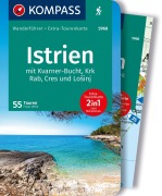 Cover-Bild zum Titel 'KOMPASS Wanderführer Istrien mit Kvarner-Bucht, Krk, Rab, Cres und Losinj, 55 Touren mit Extra-Tourenkarte' von 'Franz Wille'