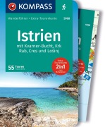 Cover-Bild zum Titel 'KOMPASS Wanderführer Istrien mit Kvarner-Bucht, Krk, Rab, Cres und Losinj, 55 Touren mit Extra-Tourenkarte' von 'Franz Wille'