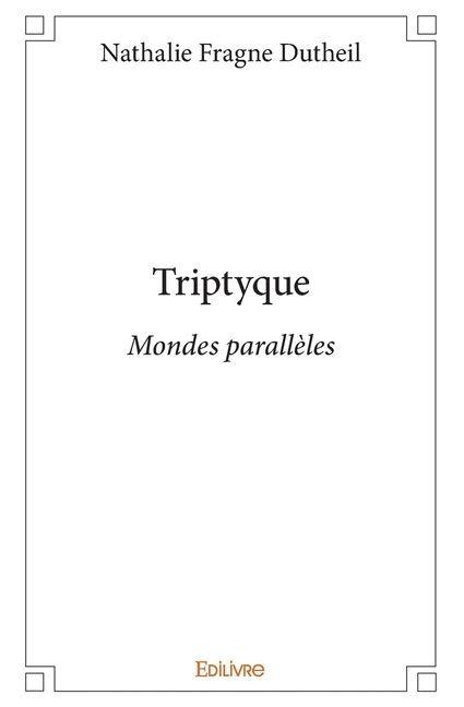 Triptyque - Nathalie Fragne