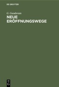 Cover-Bild zum Titel 'Neue Eröffnungswege' von 'G. Gunderam'