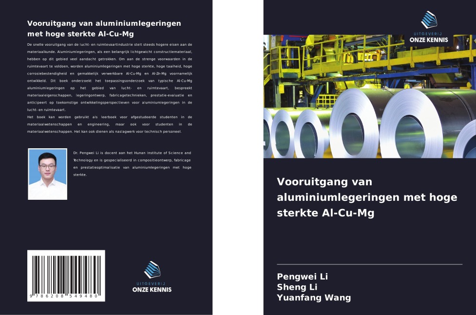Vooruitgang van aluminiumlegeringen met hoge sterkte Al-Cu-Mg - Pengwei Li, Sheng Li, Yuanfang Wang