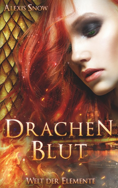 Drachenblut - Alexis Snow