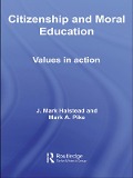 Cover-Bild zum Titel 'Citizenship and Moral Education' von 'Mark Halstead, Mark Pike'