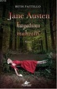 Cover-Bild zum Titel 'Jane Austen Hayatimi Mahvetti' von 'Beth Pattillo'