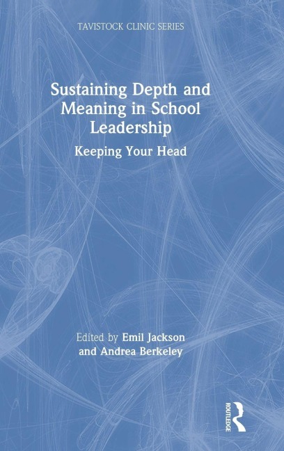 Sustaining Depth and Meaning in School Leadership - 