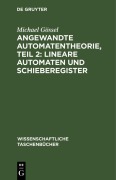 Cover-Bild zum Titel 'Angewandte Automatentheorie, Teil 2: Lineare Automaten und Schieberegister' von 'Michael Gössel'