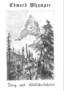 Cover-Bild zum Titel 'Berg- und Gletscherfahrten' von 'Edward Whymper'