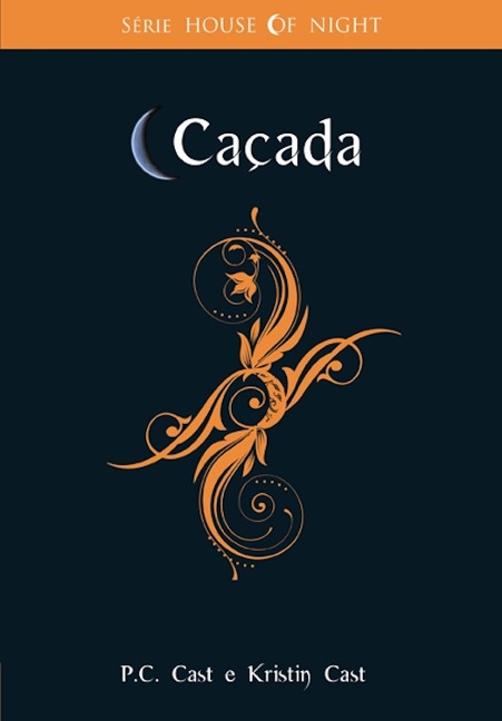 Caçada - P. C. Cast, Kristin Cast
