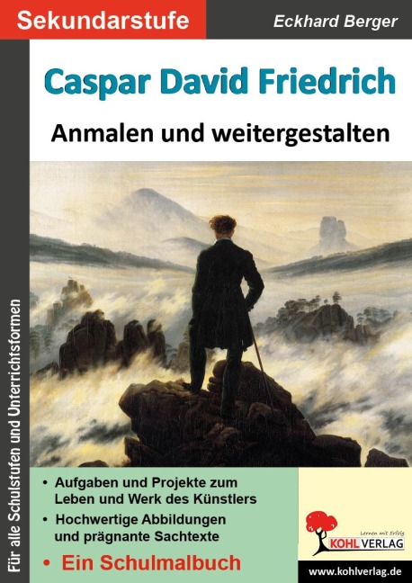 Caspar David Friedrich ... anmalen und weitergestalten - Eckhard Berger