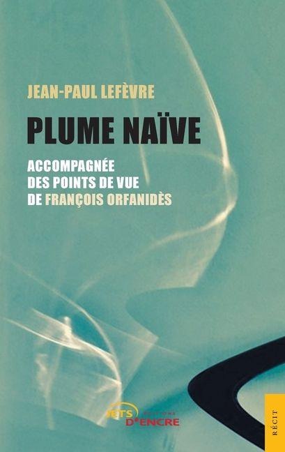 Plume Naïve - Jean-Paul Lefèvre