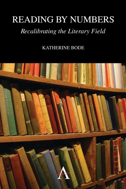 Reading by Numbers - Katherine Bode