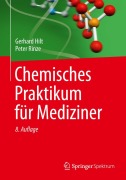 Cover-Bild zum Titel 'Chemisches Praktikum für Mediziner' von 'Gerhard Hilt, Peter Rinze'